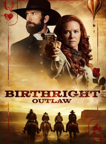 فیلم قانون شکن تولد Birthright Outlaw