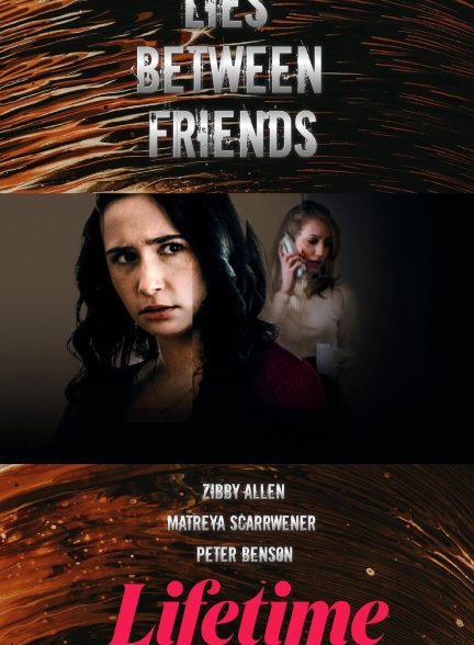 فیلم دروغ های دوستانه Lies Between Friends