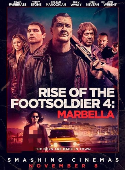 فیلم خیزش سرباز پیاده 4 Rise of the Footsoldier: The Heist