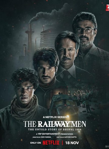 سریال مردان راه آهن – داستان ناگفته بوپال The Railway Men