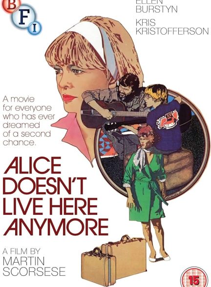 فیلم آلیس دیگر اینجا زندگی نمی کند Alice Doesn’t Live Here Anymore