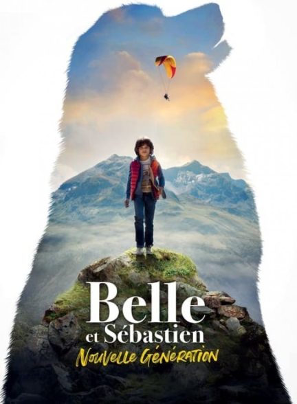 فیلم بل و سباستین نسل جدید Belle and Sébastien: The New Generation