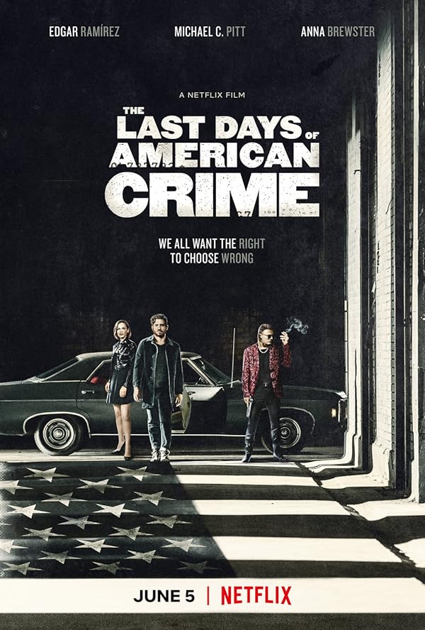 فیلم آخرین روزهای جنایت آمریکایی The Last Days of American Crime